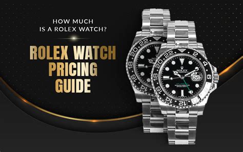 how much a rolex watches|Rolex watch pricing guide.